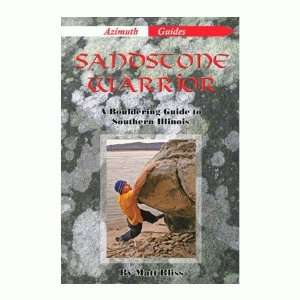  Sandstone Warrior: Bouldering Southern Illinois: Matt 
