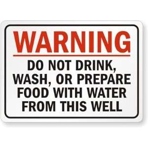  Warning / Do Not Drink, Wash, Or Prepare Food With Water 