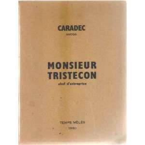  Monsieur tristecon chef dentreprise: Caradec: Books