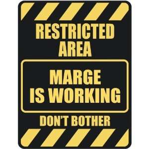   RESTRICTED AREA MARGE IS WORKING  PARKING SIGN: Home 
