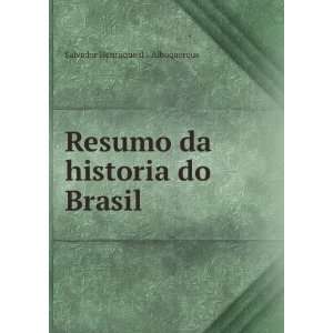  Resumo da historia do Brasil Salvador Henriique d 