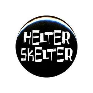  1 Beatles Helter Skelter Button/Pin: Everything Else