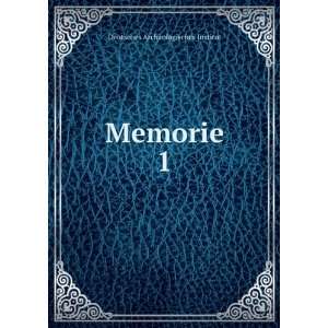  Memorie. 1 Deutsches ArchÃ¤ologisches Institut Books