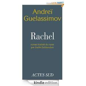 Rachel (Lettres russes) (French Edition) Andreï Guelassimov, Joëlle 