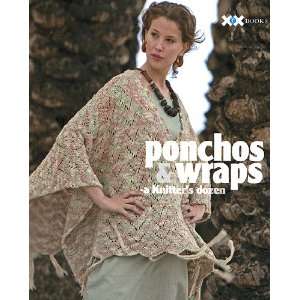  Ponchos & Wraps A Knitters Dozen Arts, Crafts & Sewing