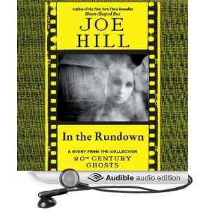 In the Rundown: A Short Story from 20th Century Ghosts [Unabridged 