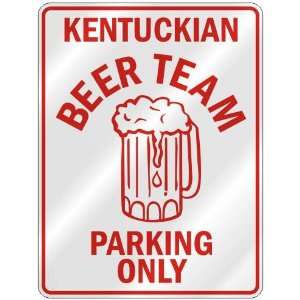   BEER TEAM PARKING ONLY  PARKING SIGN STATE KENTUCKY