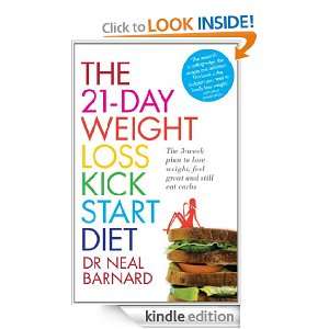 The 21 Day Weight Loss Kickstart: Neal Barnard:  Kindle 