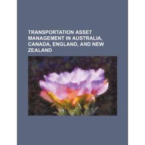  Transportation asset management in Australia, Canada 