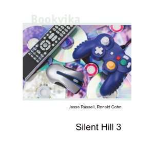  Silent Hill 3: Ronald Cohn Jesse Russell: Books