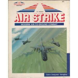  Air Strike: Modern Air to Ground Combat [BOX SET]: J.D 