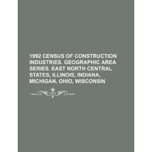   , Michigan, Ohio, Wisconsin (9781234188511): U.S. Government: Books