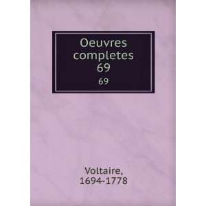  Oeuvres completes. 69 1694 1778 Voltaire Books