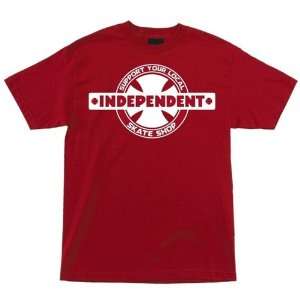 Independent T Shirts Support Your Local Skate Shop   Red:  