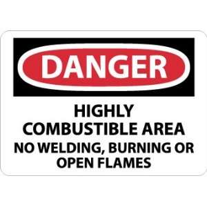  SIGNS HIGHLY COMBUSTIBLE AREA NO WELDING, BURN: Home 