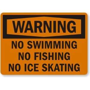  Warning: No Swimming, Fishing, Ice Skating Engineer Grade 