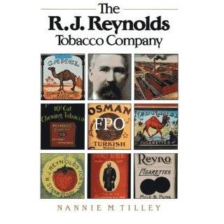The R.J. Reynolds Tobacco Company by Nannie M. Tilley ( Paperback 