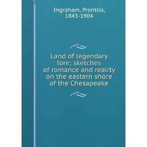  Land of legendary lore  sketches of romance and reality 