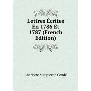  Lettres Ã?crites En 1786 Et 1787 (French Edition 