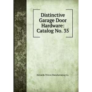  Distinctive Garage Door Hardware: Catalog No. 35: Richards 