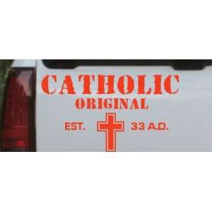 Catholic Original Est. 33 A.D. Window, Wall or Laptop Decal    Red 