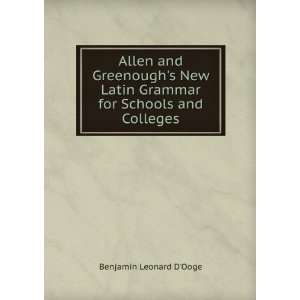   for Schools and Colleges Benjamin Leonard DOoge  Books
