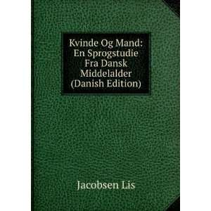   Fra Dansk Middelalder (Danish Edition) Jacobsen Lis Books