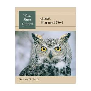  Wild Bird Guide: Great Horned Owl Book: Everything Else