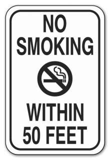 NO SMOKING WITHIN 50 FEET 12x18 .040 Aluminum Sign  