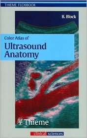 Color Atlas of Ultrasound Anatomy, (1588902811), Berthold Block 