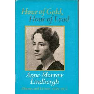   of Anne Morrow Lindbergh; 1929 1932 Anne Morrow Lindbergh Books