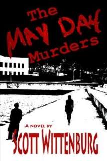   The May Day Murders by Scott Wittenburg, Lulu 