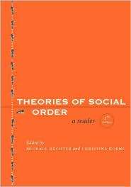 Theories of Social Order A Reader, Second Edition, (0804758735 
