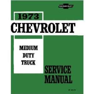    1973 CHEVY GMC C/K 40 60 MEDIUM TRUCK Service Manual: Automotive