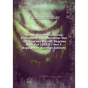   Von F. Argelander (German Edition): F Deichmuller:  Books