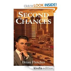 Second Chances Brian Fletcher  Kindle Store