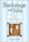   with Julia My Years with Julia Child, Author by Nancy Verde Barr