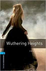 Oxford Bookworms Library: Wuthering Heights: Level 5: 1,800 Word 