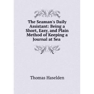  The Seamans Daily Assistant Being a Short, Easy, and 