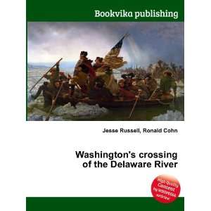  Washingtons crossing of the Delaware River Ronald Cohn 