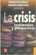 La crisis testimonios y Francisco Su Federico Reyes