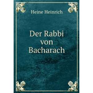  Der Rabbi von Bacharach: Heine Heinrich: Books