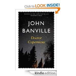 Doctor Copernicus John Banville  Kindle Store