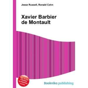    Xavier Barbier de Montault Ronald Cohn Jesse Russell Books