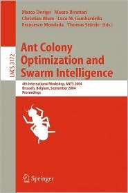 Ant Colony Optimization and Swarm Intelligence 4th International 