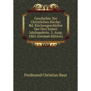   Ausg. 1863 (German Edition) Ferdinand Christian Baur Books