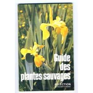  Guide des Plantes Sauvages 1972 Wild Flowers in French 