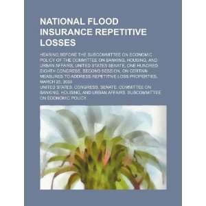  National flood insurance repetitive losses: hearing before 