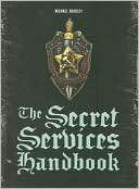 The Secret Services Handbook Michael Bradley