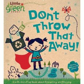   Book about Recycling and Reusing (Little Green Books) by Lara Bergen